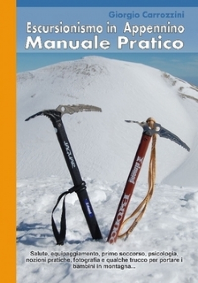 Escursionismo in Appennino - Manuale Pratico di Giorgio Carrozzini